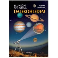 Slunecni soustava dalekohledem Jiri Dusek, Marek Kolasa